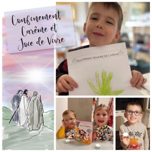 Confinement, Car&ecirc;me et joie de vivre...