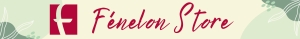 F&eacute;nelon Store